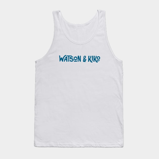 Watson and Kiko Tank Top by Watson and Kiko